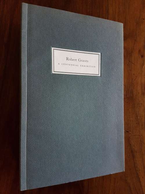 Robert Graves - A Centennial Exhibition