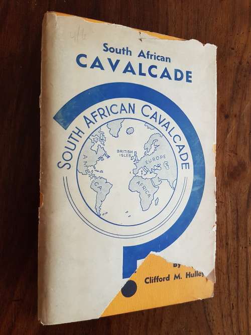 South African Cavalcade - By Clifford M. Hulley