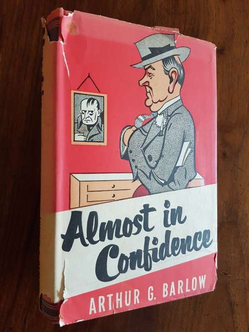 Almost In Confidence - By Arthur G. Barlow