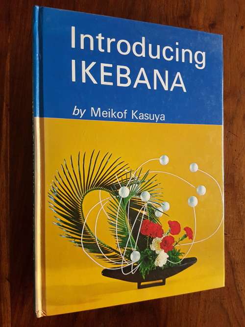 Introducing Ikebana - By Meikof Kasuya - Signed Copy
