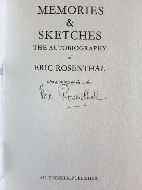 Memories And Sketches - By Eric Rosenthal - Signed Copy
