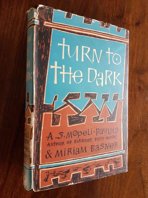 Turn To The Dark - By A.S. Mopeli-Paulus and Miriam Basner