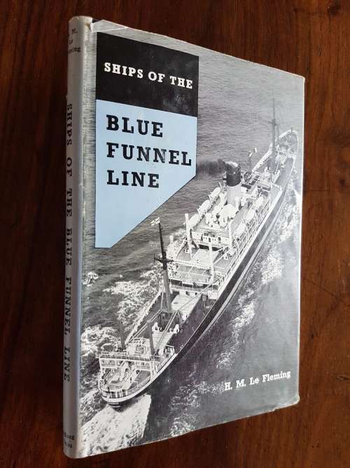 Ships Of The Blue Funnel Line - By H.M. Le Fleming