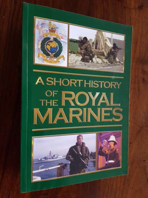 A Short History Of The Royal Marines 1664 - 2004