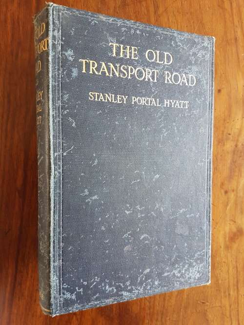 The Old Transport Road - Stanley Portal Hyatt