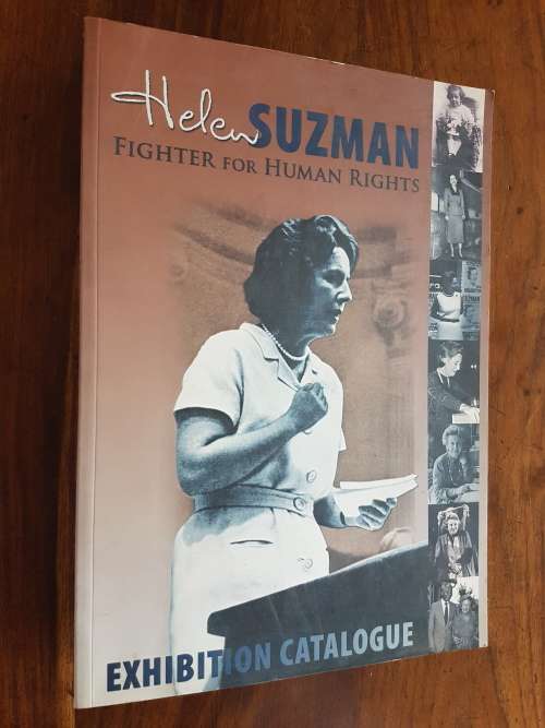 Helen Suzman - Fighter for Human Rights - Exhibition Catalogue