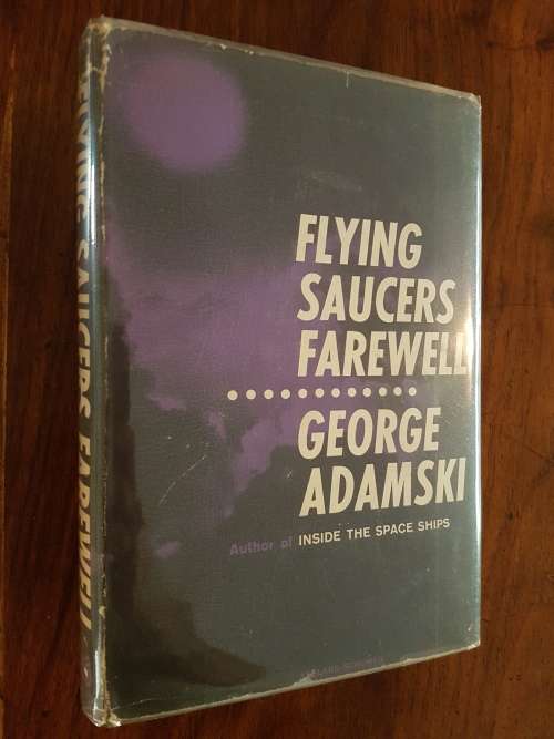 Flying Saucers Farewell - George Adamski