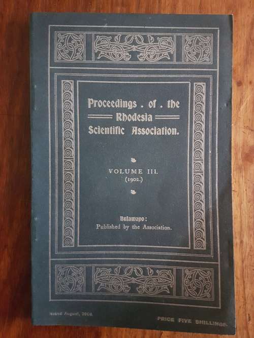 Proceedings of the Rhodesia Scientific Association Volume III. (1902)