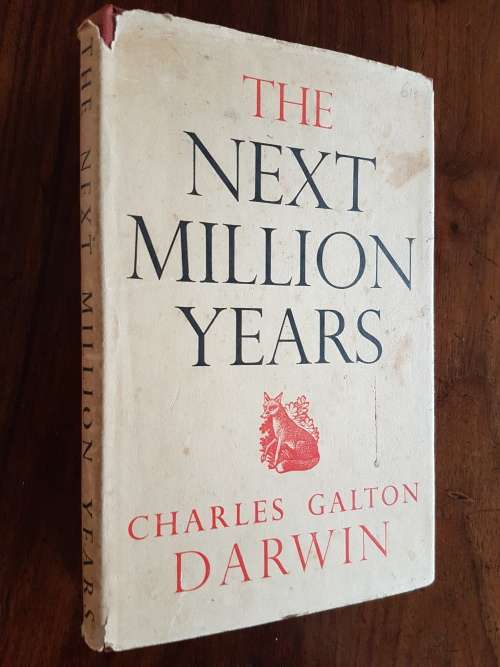 The Next Million Years - Charles Galton Darwin