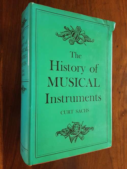 The History of Musical Instruments - Curt Sachs