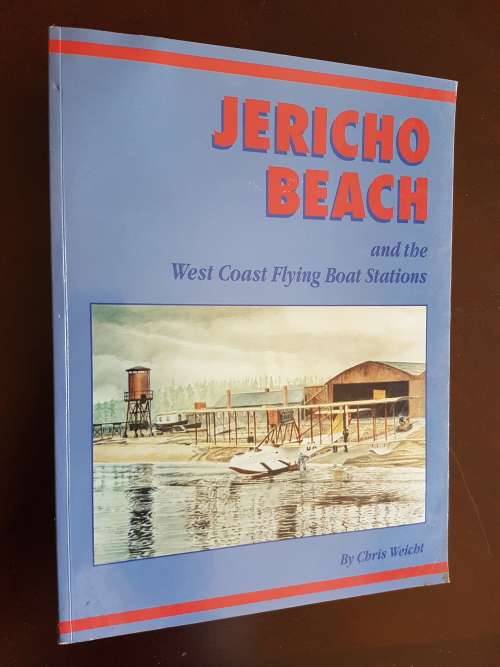 Jericho Beach and the West Coast Flying Boat Stations (Canada) - Chris Weicht