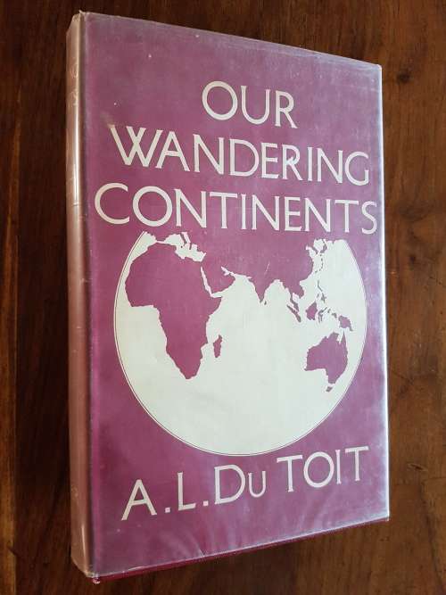 Our Wandering Continents - A.L. Du Toit