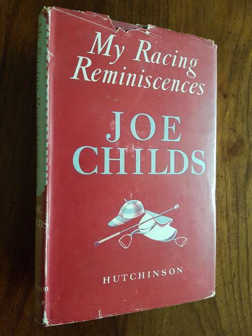 My Racing Reminiscences - Joe Childs