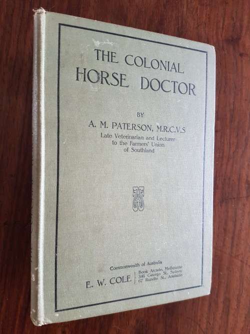 The Colonial Horse Doctor - By A.M. Paterson, M.R.C.V.S.
