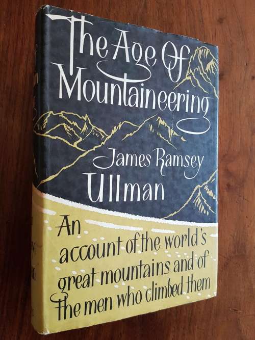 The Age of Mountaineering - James Ramsey Ullman