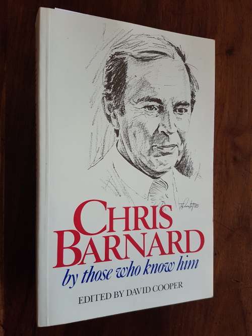 Chris Barnard by Those who Know Him - Edited by David Cooper