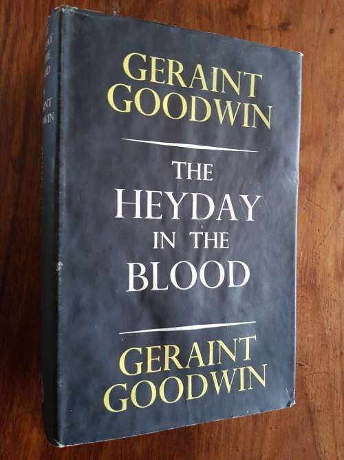 The Heyday in the Blood - Geraint Goodwin