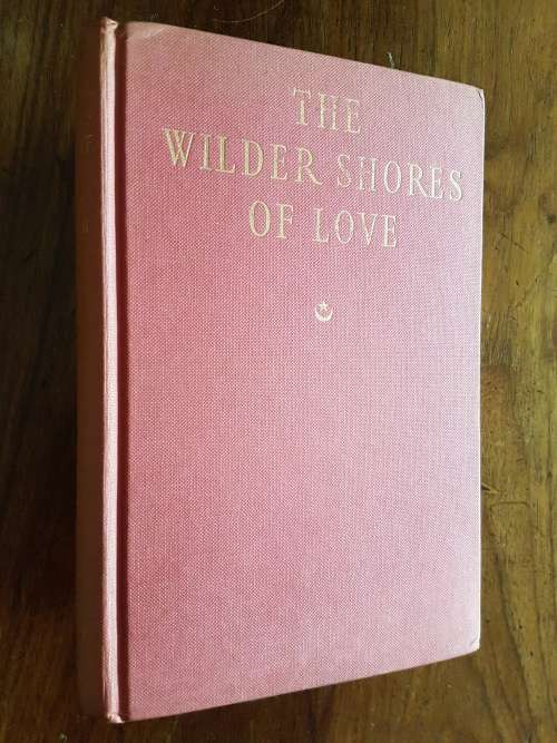 The Wilder Shores of Love - Lesley Blanch