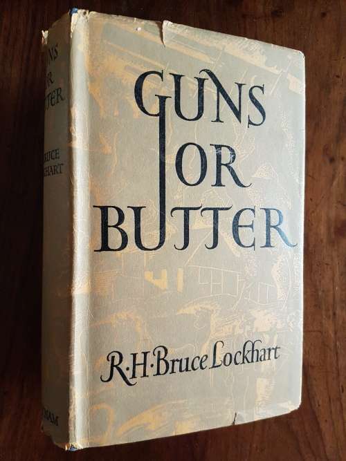 Guns for Butter - R.H. Bruce Lockhart