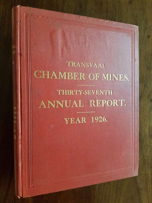 Transvaal Chamber of Mines Thirty-Seventh Annual Report Year 1926