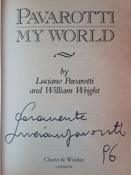 Signed Copy - Pavarotti - My World - Luciano Pavarotti and William Wright