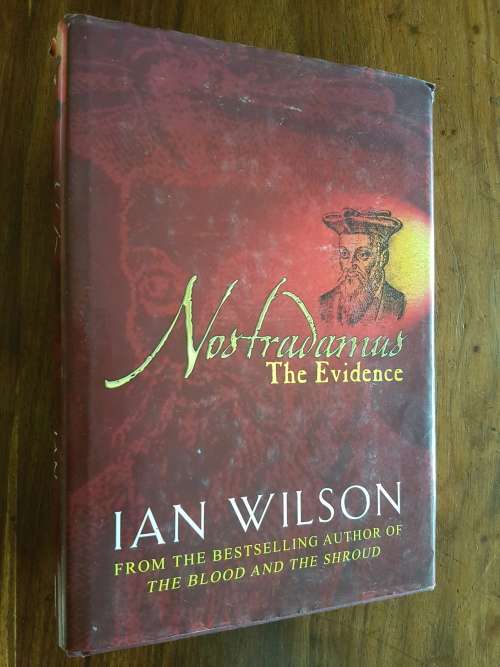 Nostradamus - The Evidence - By Ian Wilson