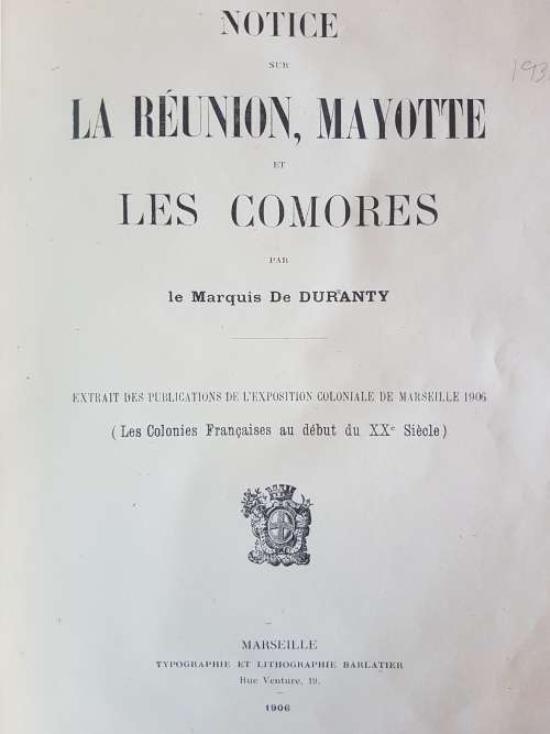 Notice sur La Réunion, Mayotte et Les Comores par le Marquis De Duranty