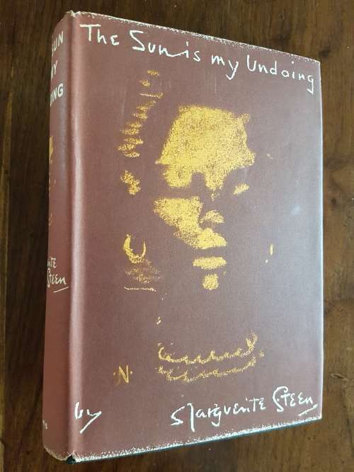 The Sun is my Undoing - Marguerite Steen
