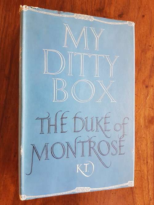 My Ditty Box - By The Duke of Montrose K.T.