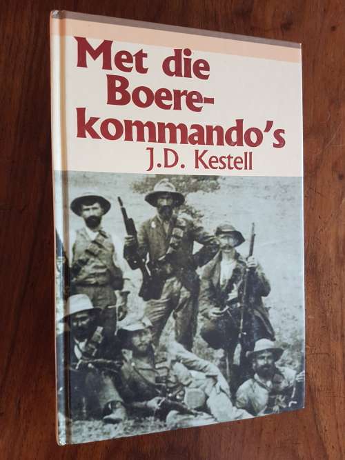 Met Die Boere-Kommando`s - J.D. Kestell