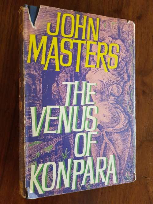 The Venus of Konpara - John Masters
