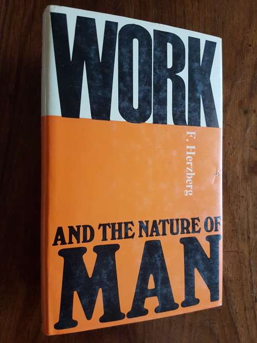 Work and the Nature of Man - By F. Herzberg