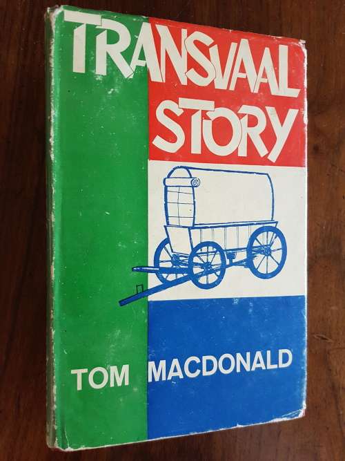 Transvaal Story - By Tom Macdonald