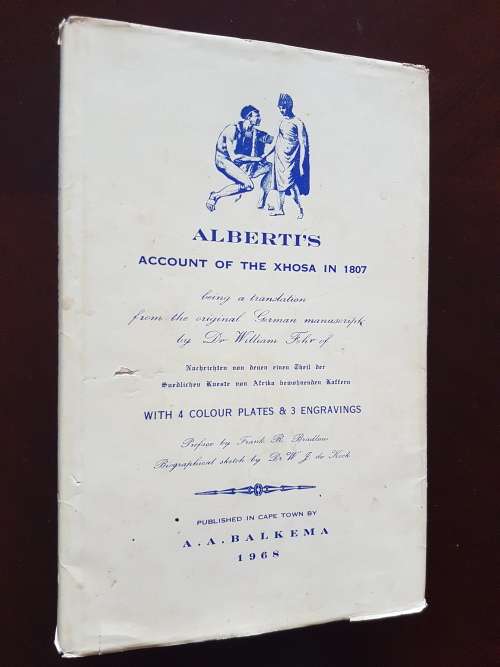 Ludwig Alberti`s Account of the Tribal Life and Customs of the Xhosa in 1807