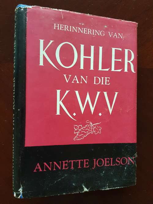 Herinnering van Kohler van die K.W.V. - Anette Joelson