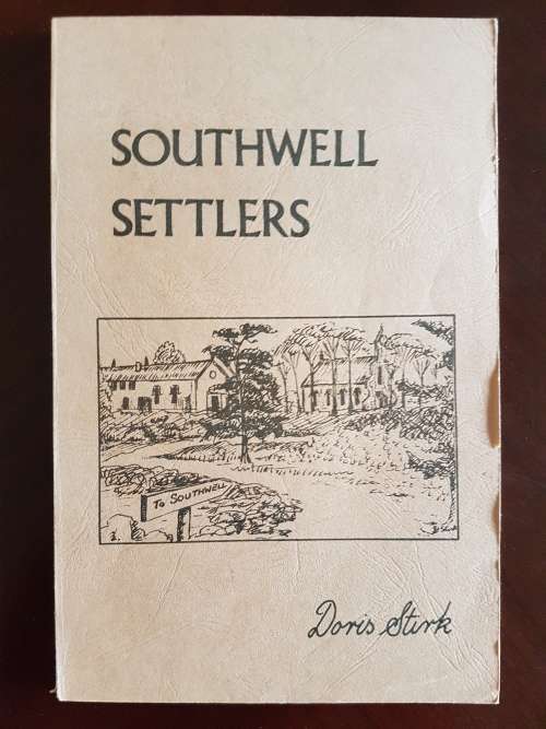 Southwell Settlers - By Doris Stirk
