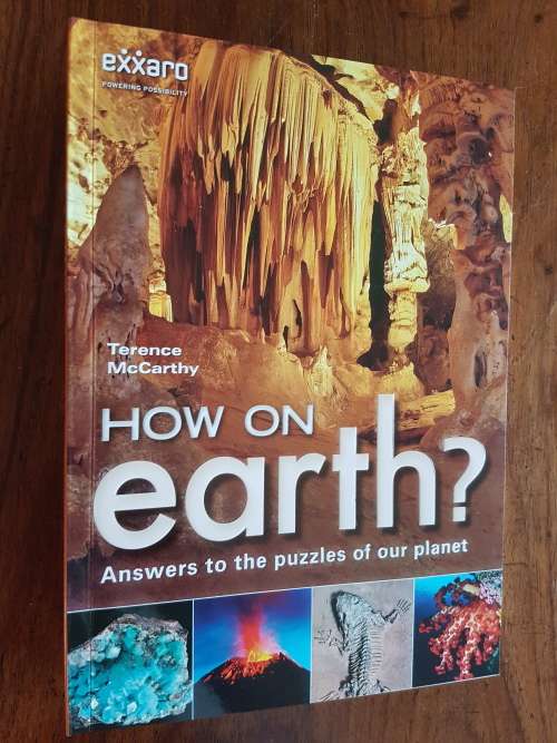 How On Earth? - Answers to the Puzzles of our Planet - Terence McCarthy - Signed Copy