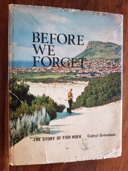 Before We Forget - The Story of FIsh Hoek - By Cedryl Greenland - Signed Copy