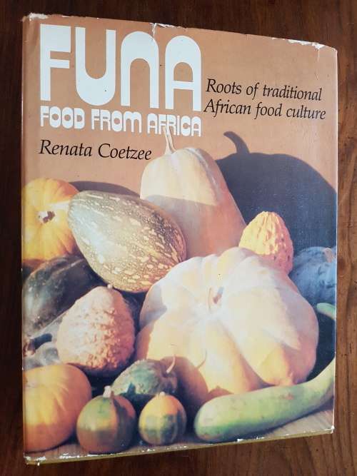 Funa - Food From Africa - Roots of Traditional African Food Culture - Renata Coetzee