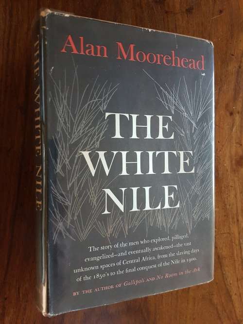 The White Nile - By Alan Moorehead