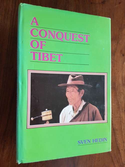 A Conquest of Tibet - Sven Hedin
