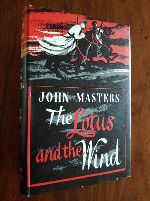 The Lotus and the Wind - By John Masters