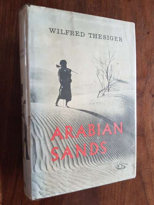 Arabian Sands - By Wilfred Thesiger