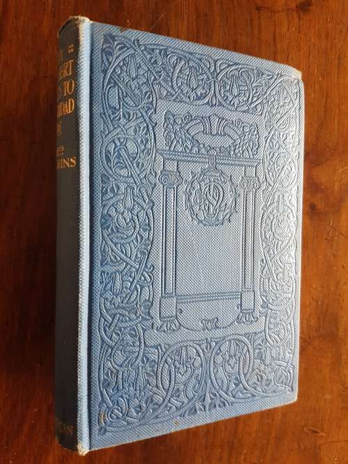 By Desert Ways to Baghdad - By Louisa Jebb (Mrs. Roland Wilkins)