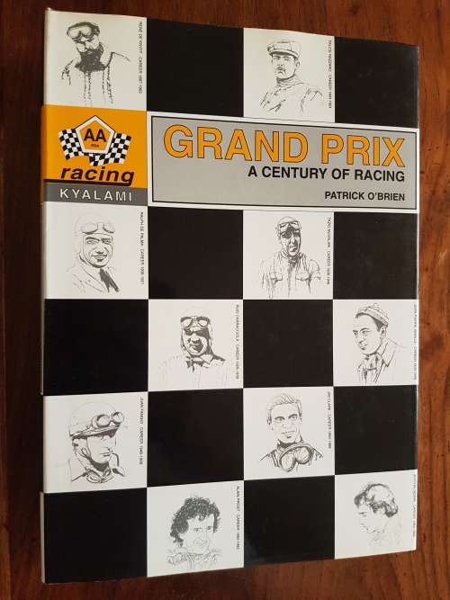 Grand Prix - A Century of Racing - By Patrick O`Brien - Signed Copy