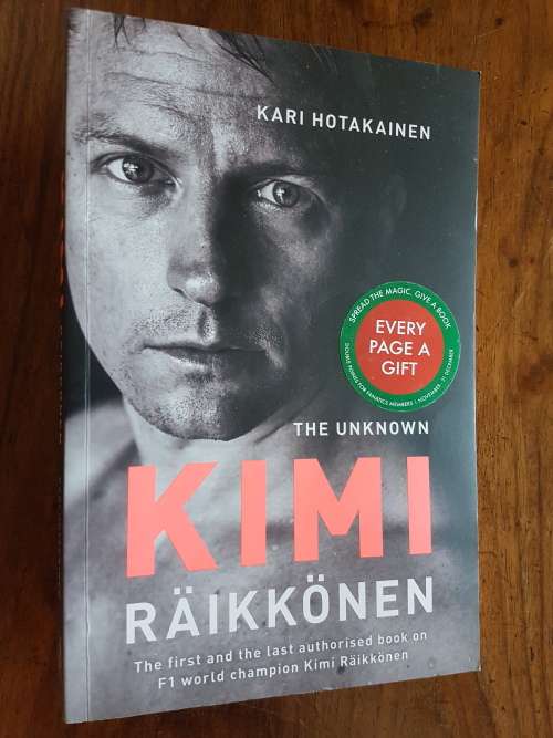The Unknown Kimi Räikkönen  By Kari Hotakainen