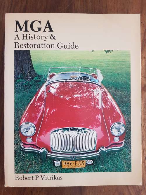 MGA - A History and Restoration Guide - By Robert P. Vitrikas - Signed Copy