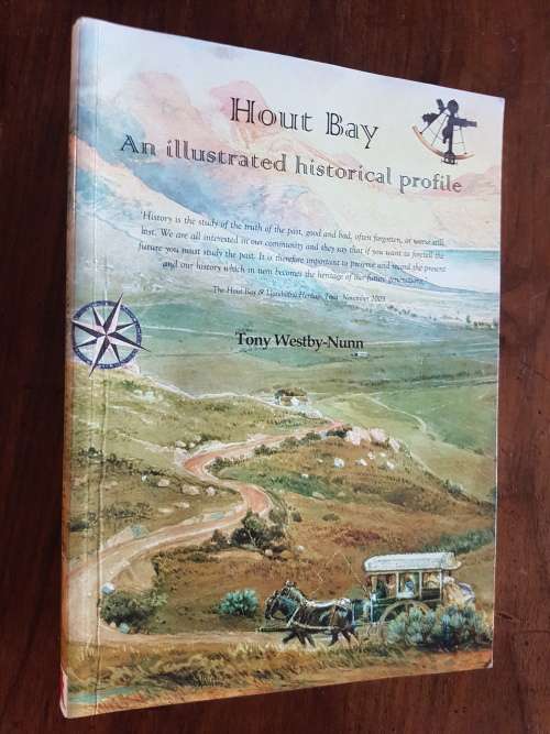 Hout Bay - An Illustrated Historical Profile - Tony Westby-Nunn - Signed Copy