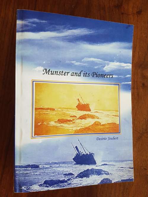 Munster and its Pioneers  By Desirée Joubert  Signed Copy