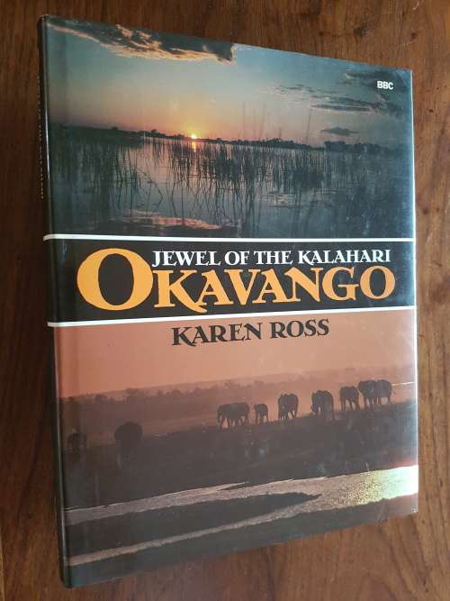 Jewel of the Kalahari - Okavango - By  Karen Ross - Signed Copy